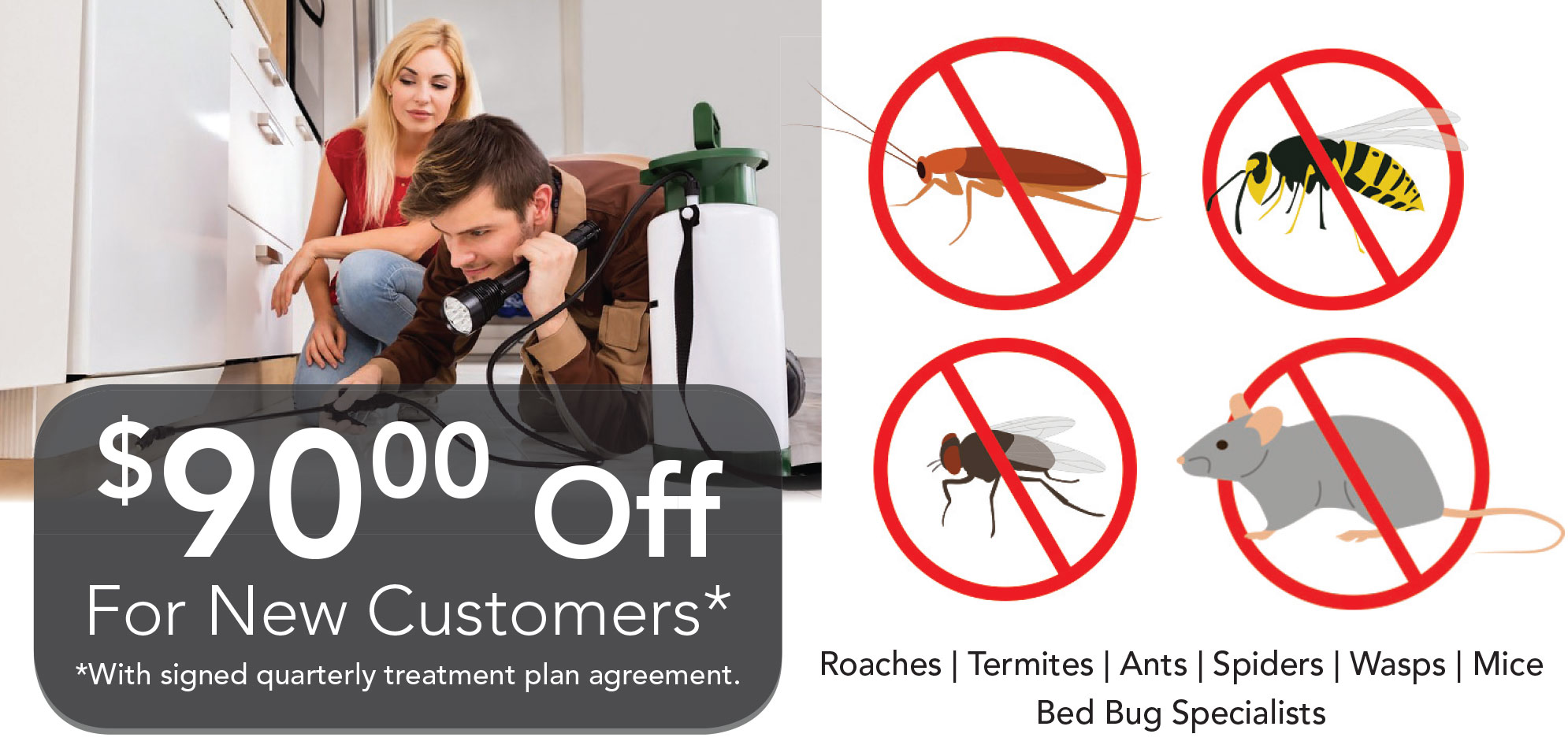 $90.00 off new customers with signed quarterly plan agreement
